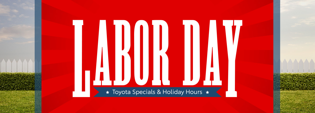 Is Toyota Open On Labor Day: Your Ultimate Guide to Hours
